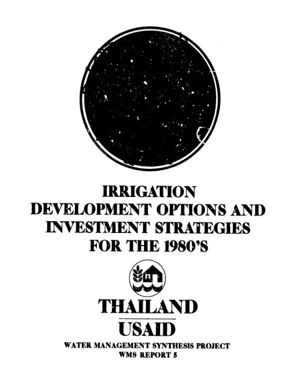 Thailand/USAID : irrigation development options and investment strategies for the 1980"s