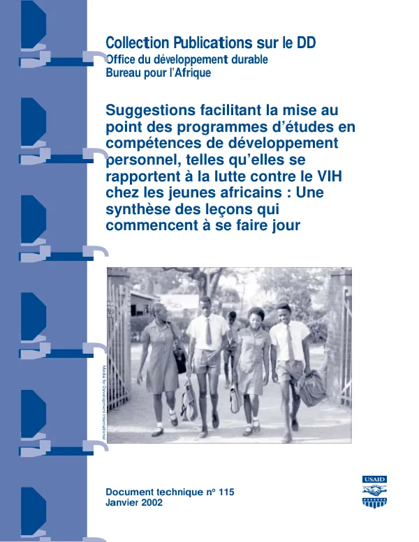Suggestions facilitant la mise au point des programmes d"etudes en competences de developpement personnel, telles qu"elles se rapportent a la lutte contre le VIH chez les jeunes africains : une synthese des lecons qui commencent a se faire jour