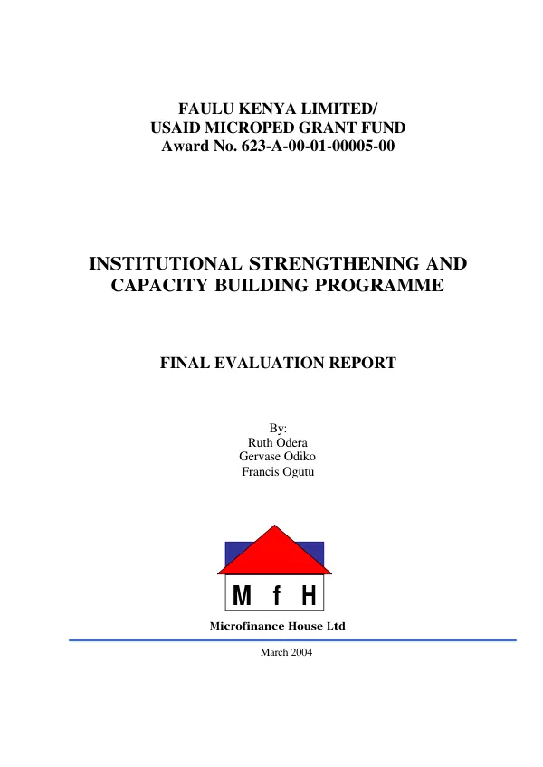 Faulu Kenya Limited/USAID microped grant fund : award no. 623-A-00-01-00005-00 -- institutional strengthening and capacity building programme : final evaluation report
