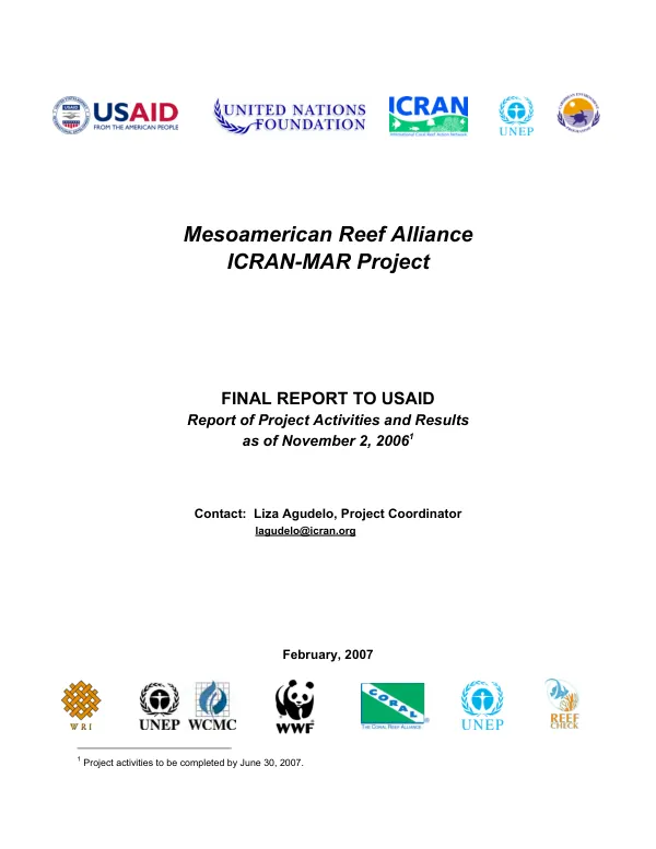 Mesoamerican Reef Alliance, ICRAN-MAR project : final report to USAID -- report of project activites and results as of November 2, 2006