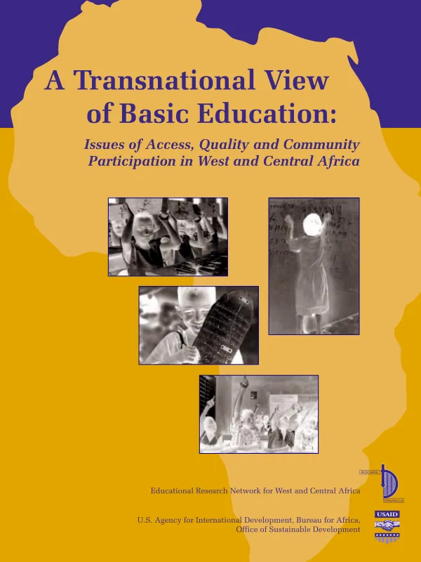 Transnational view of basic education : issues of access, quality and community participation in West and Central Africa