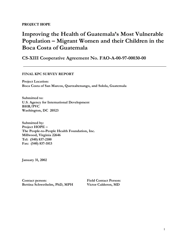 Project HOPE : improving the health of Guatemala"s most vulnerable population -- migrant mothers and their children in Boca Costa of Guatemala : CS-XIII cooperative agreement no. FAO-A-00-97-00030-00 -- final KPC [knowledge, practices and coverage] survey report