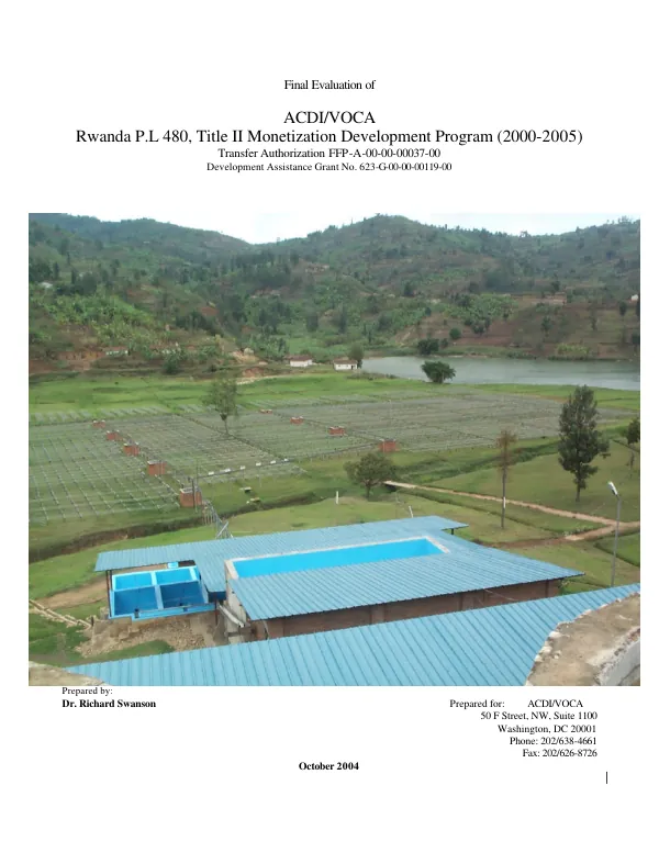 Final evaluation of ACDI/VOCA Rwanda P. L. 480, Title II monetization development program (2000-2005) : transfer authorization FFP-A-00-00-00037-00 -- development assistance grant no. 623-G-00-00-00119-00
