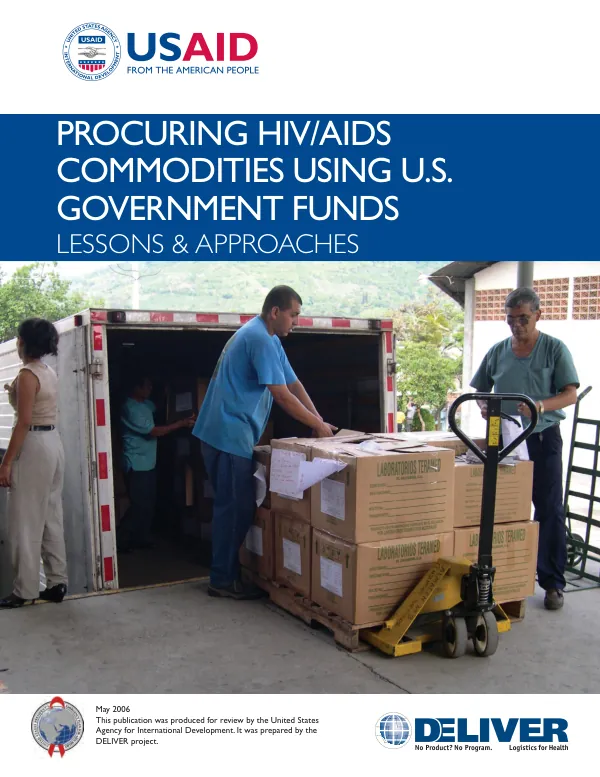 Procuring HIV/AIDS commodities using U.S. government funds : lessons & approaches
