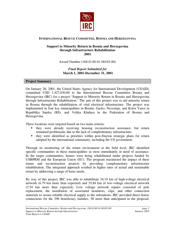 International Rescue Committee, Bosnia and Herzegovina : support to minority return in Bosnia and Herzegovina through infrastructure rehabilitation, 2001 : award number (168-G-00-01-00103-00) -- final report submitted for March 1, 2001-December 31, 2001