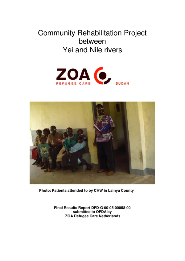 Community rehabilitation project between Yei and Nile rivers : final results report DFD-G-00-05-00058-00