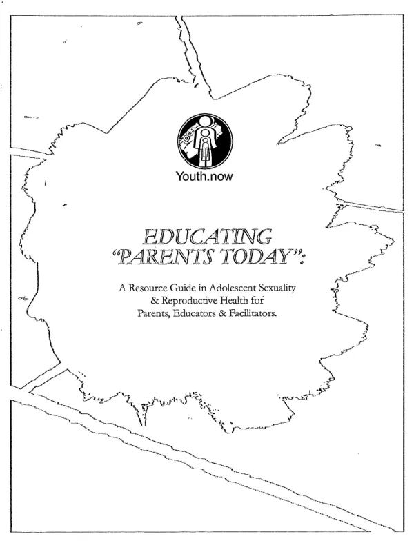 Educating "parents today" : a resource guide in adolescent sexuality & reproductive health for parents, educators & facilitators