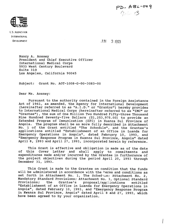 AID grant no. AOT-1008-G-00-3083-00 to the International Medical Corps (IMC) in support of the grantee"s applications, entitled `Establishment of an office in Luanda for emergency operations in Angola`, dated February 10, 1993, and `Emergency response program in Kwanza Sul Province, Angola`, dated April 8, 1993 and April 27, 1993