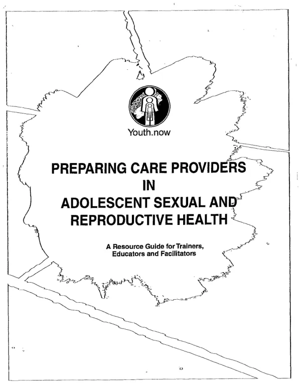 Preparing care providers in adolescent sexual and reproductive health : a resource guide for trainers, educators and facilitators