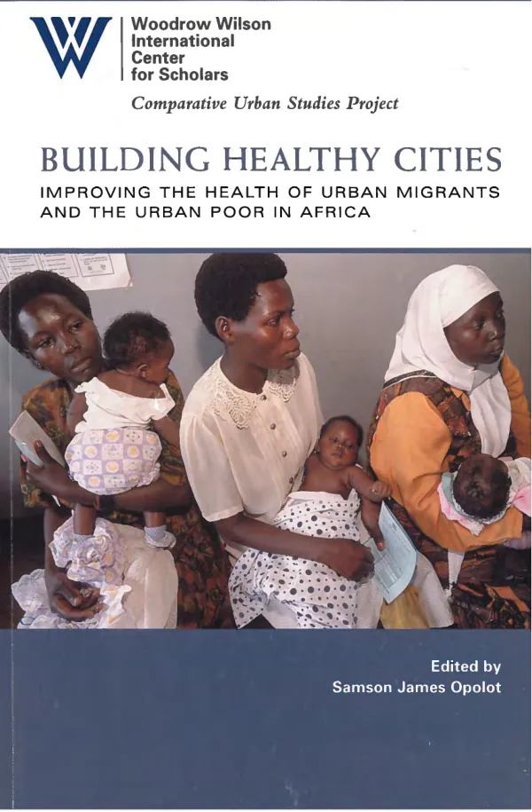 Building healthy cities : improving the health of urban migrants and the urban poor in Africa