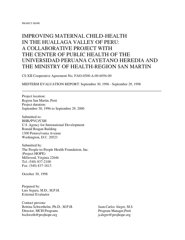 Improving maternal child-health in the Huallaga Valley of Peru : a collaborative project with the Center of Public Health of the Universidad Peruana Cayetano Heredia and Ministry of Health-Region San Martin : CS-XII cooperative agreement no. FAO-0500-A-00-6056-00 -- midterm evaluation report, September 30, 1996-September 29, 1998