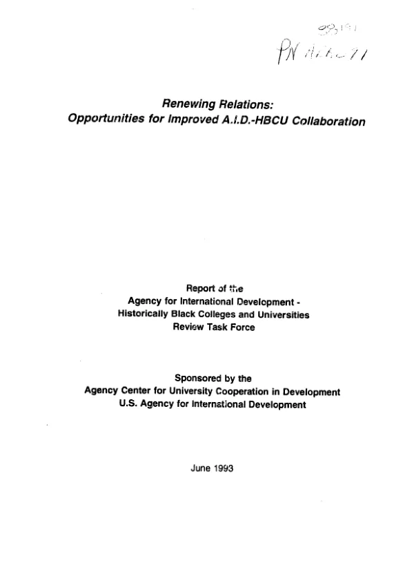 Renewing relations : opportunities for improved AID - HBCU collaboration -- report of the Agency for International Development - Historically Black Colleges and Universities Review Task Force