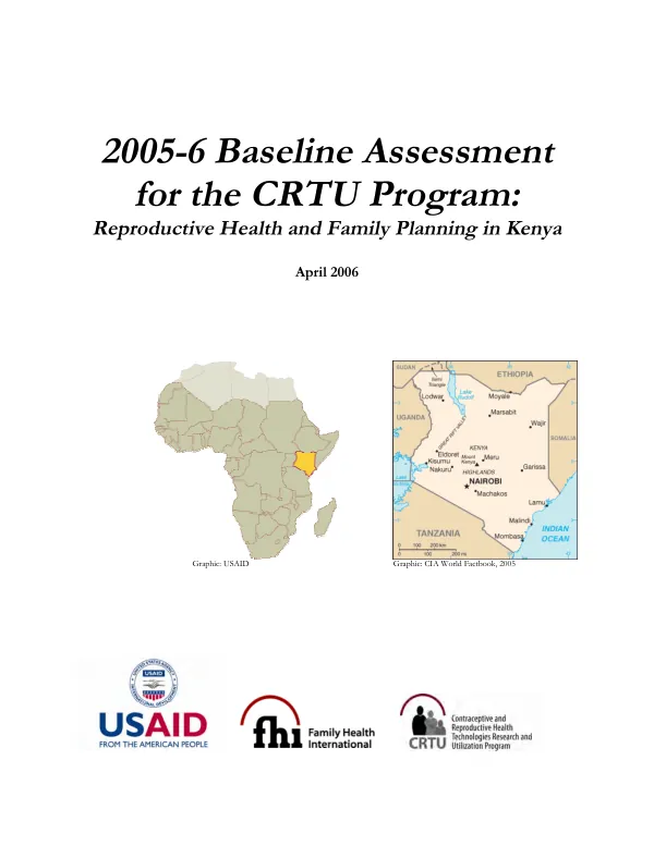 2005-6 baseline assessment for the CRTU program : reproductive health and family planning in Kenya