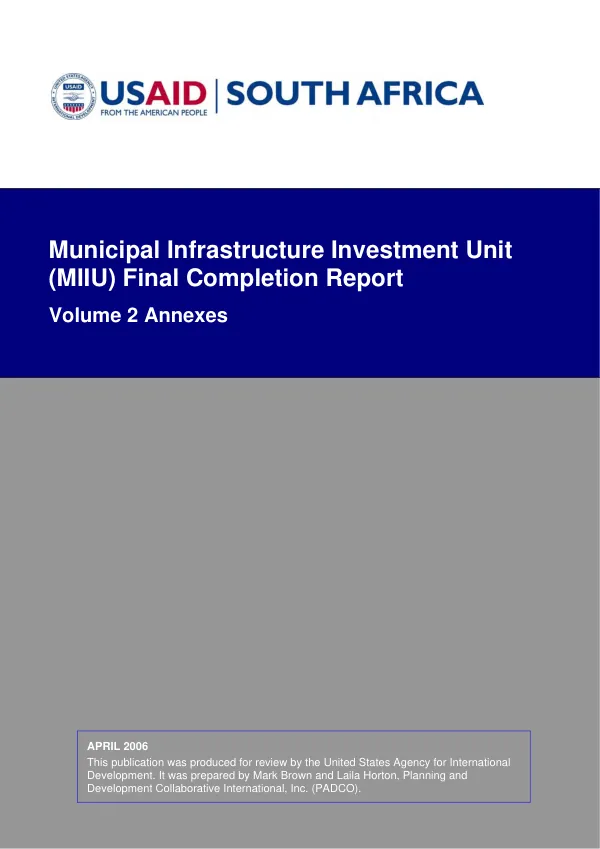 Municipal infrastructure investment unit (MIIU) final completion report : volume 2 -- annexes (7-14)
