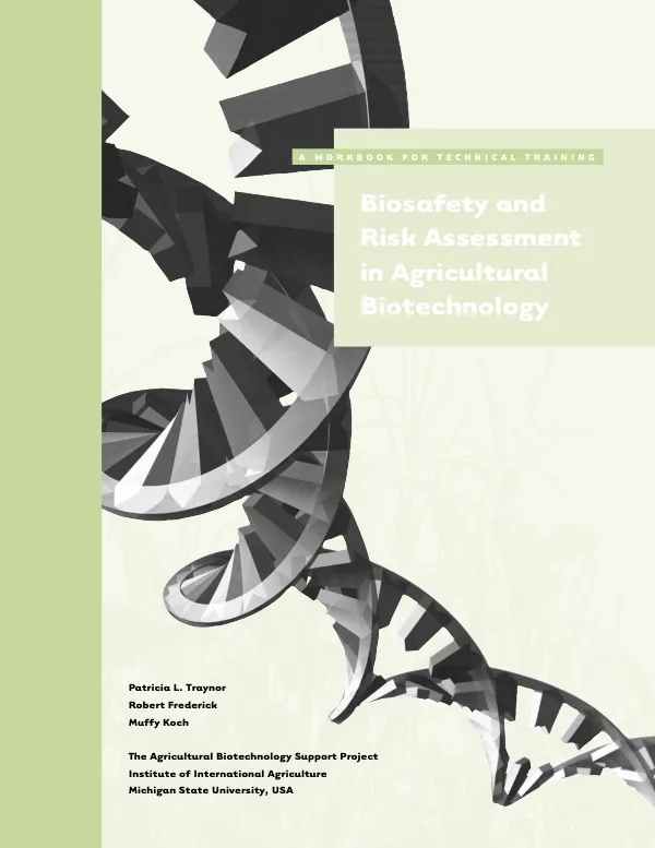 Biosafety and risk assessment in agricultural biotechnology : a handbook for technical training