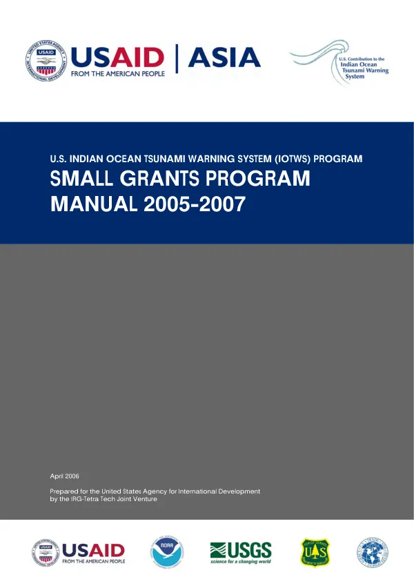 U.S. Indian Ocean tsunami warning system (IOTWS) program : small grants program manual, 2005-2007
