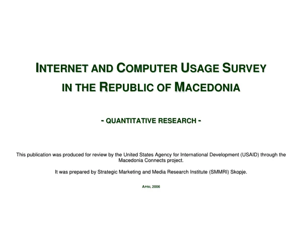 Internet and computer usage survey in the Republic of Macedonia : quantitative research