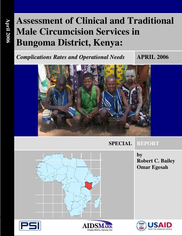 Assessment of clinical and traditional male circumcision services in Bungoma District, Kenya : complications rates and operational needs -- special report