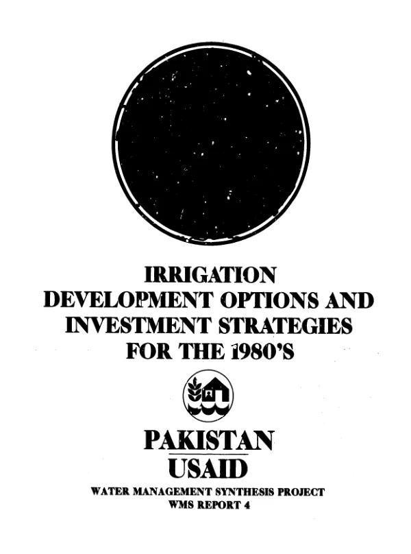 Pakistan/USAID : irrigation development options and investment strategies for the 1980"s