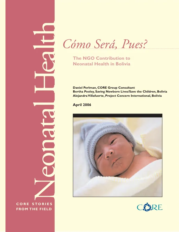 Como sera, pues? : the NGO contribution to neonatal health in Bolivia