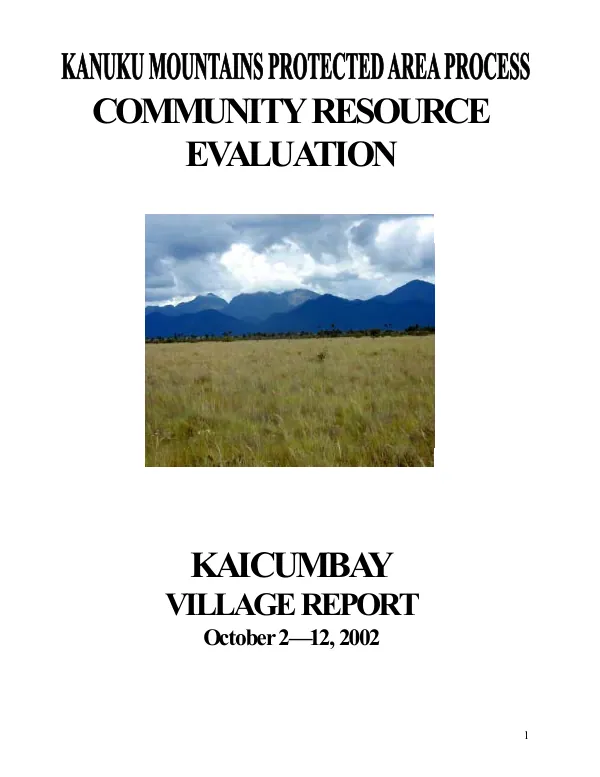 Kanuku Mountains protected area process : community resource evaluation -- Kaicumbay Village report, October 2-12, 2002