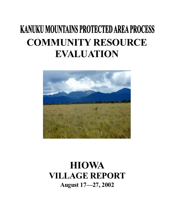 Kanuku Mountains protected area process : community resource evaluation -- Hiowa Village report, August 17-27, 2002