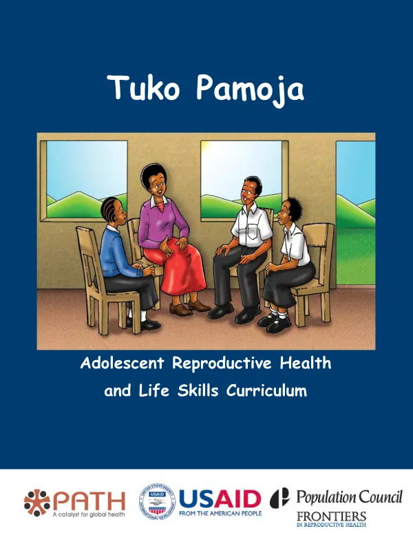 Tuko Pamoja : adolescent reproductive health and life skiils curriculum