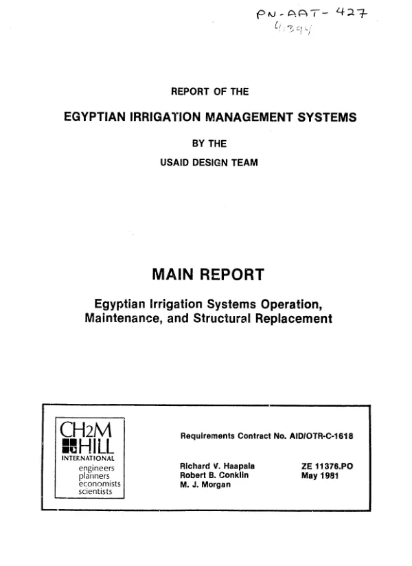Report of the Egyptian irrigation management systems by the USAID design team : main report; Egyptian irrigation systems operation, maintenance, and structural replacement