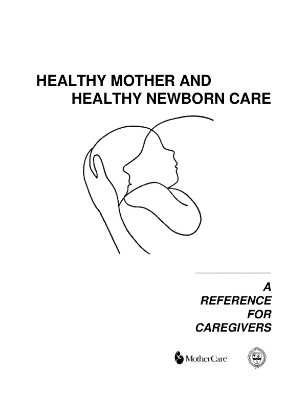 Healthy mother and healthy newborn care : a reference for caregivers