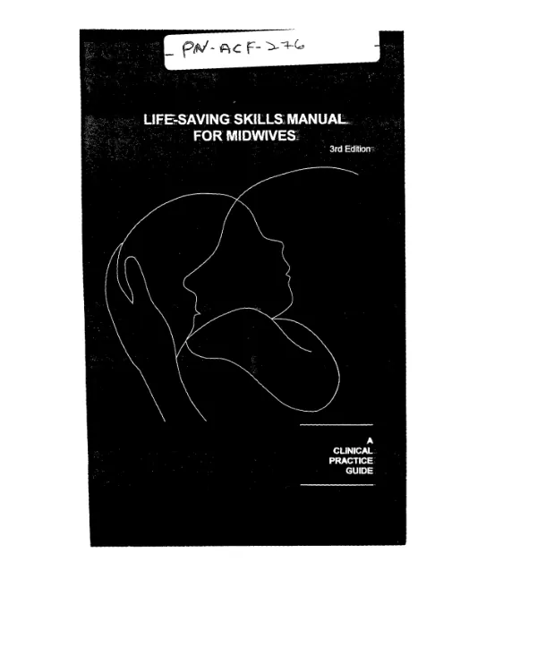 Life-saving skills manual for midwives : a clinical practice guide