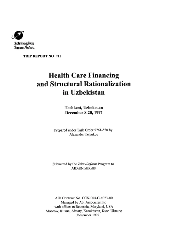 Health care financing and structural rationalization in Uzbekistan -- Tashkent, Uzbekistan -- December 8-20, 1997