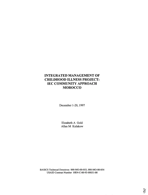 Integrated management of childhood illness project : IEC [information, education, and communication] community approach, Morocco