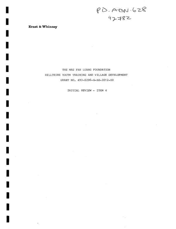 Mae Fah Luang Foundation : hilltribe youth training and village development -- grant no. 493-0296-G-SS-3012-00 : initial review -- item 4