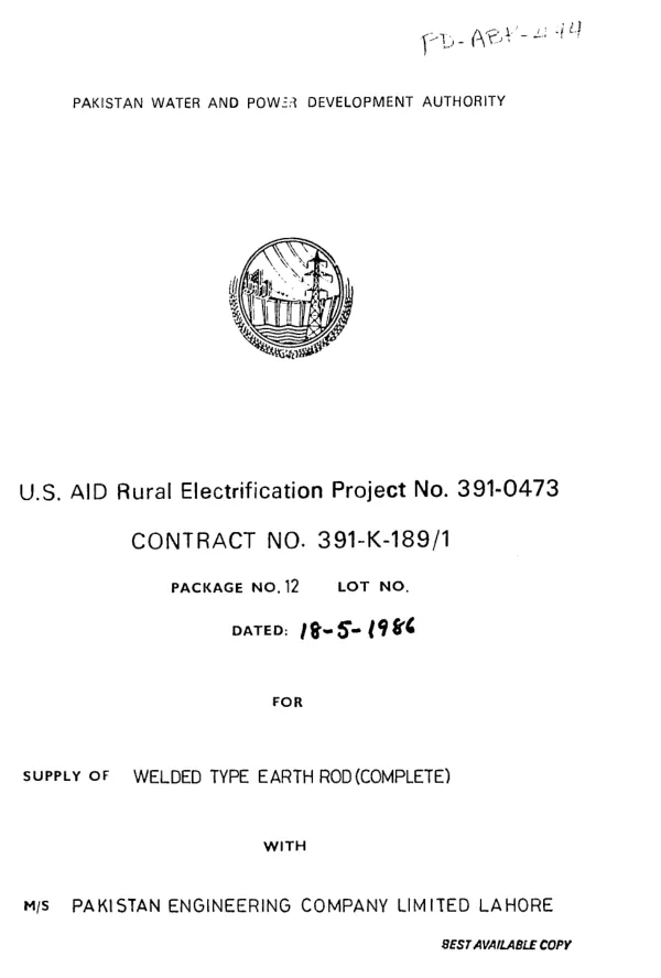 Pakistan Water and Power Development Authority : US AID rural electrification project no. 391-0473, contract no. 391-K-189/1, package no. 12 ..., dated 18-5-1986 for supply of welded type earth rod (complete) with M/S Pakistan Engineering Company, Limited, Lahore : [contract agreement]