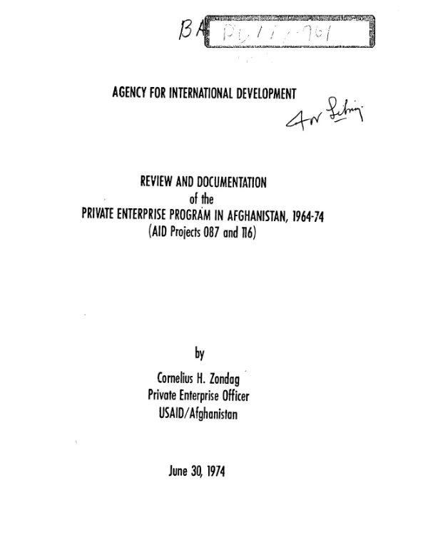 Review and documentation of the private enterprise program in Afghanistan, 1964-74 (AID projects 087 and 116)
