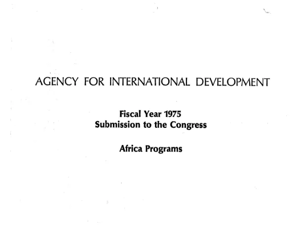 Fiscal year 1975 submission to the Congress : Africa programs