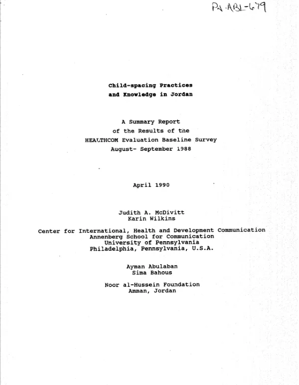 Child-spacing practices and knowledge in Jordan : a summary report of the results of the HEALTHCOM evaluation baseline survey -- August-September 1988