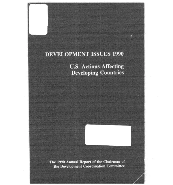 Development issues 1990 : U.S. actions affecting developing countries -- the 1990 annual report of the Chairman of the Development Coordination Committee