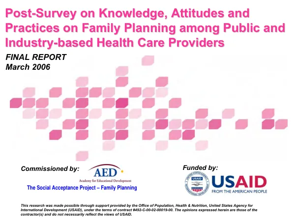 Post-survey on knowledge, attitudes and practices on family planning among public and industry-based health care providers : final report