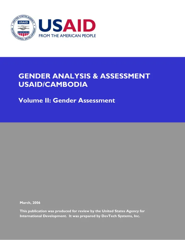 Gender analysis & assessment : USAID/Cambodia -- volume II : gender assessment