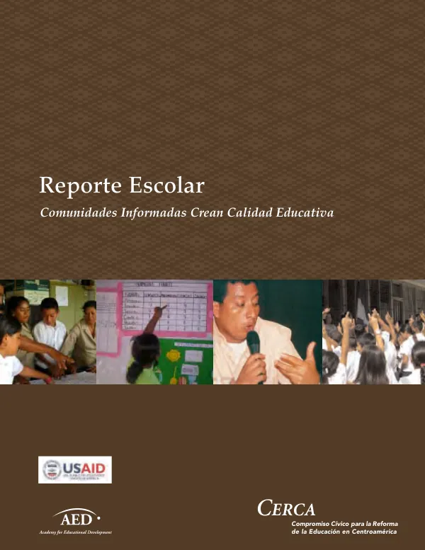 Reporte escolar en centroamerica : comunidades informadas crean calidad educativa