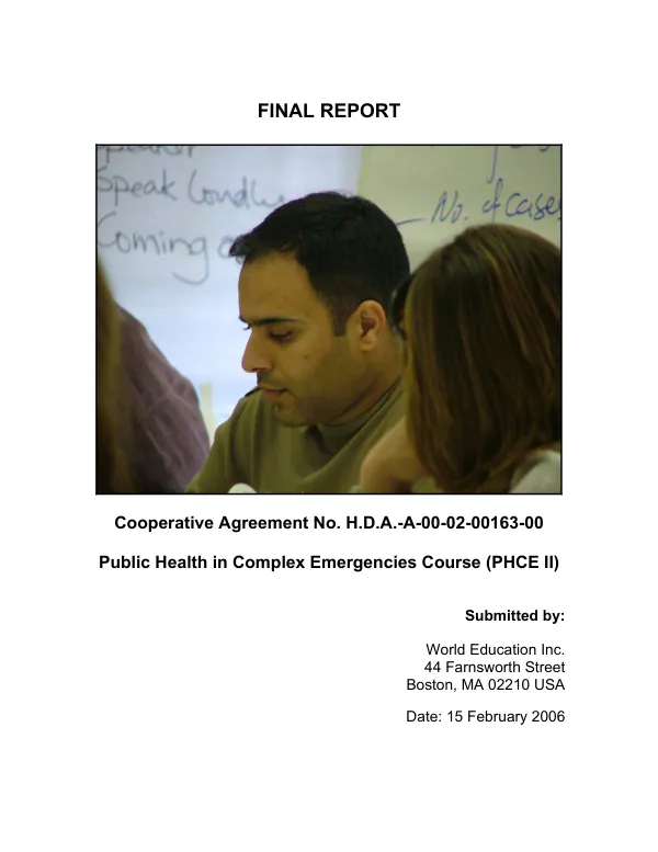 Final report : cooperative agreement no. HDA-A-00-02-00163-00 -- public health in complex emergencies course (PHCE II)