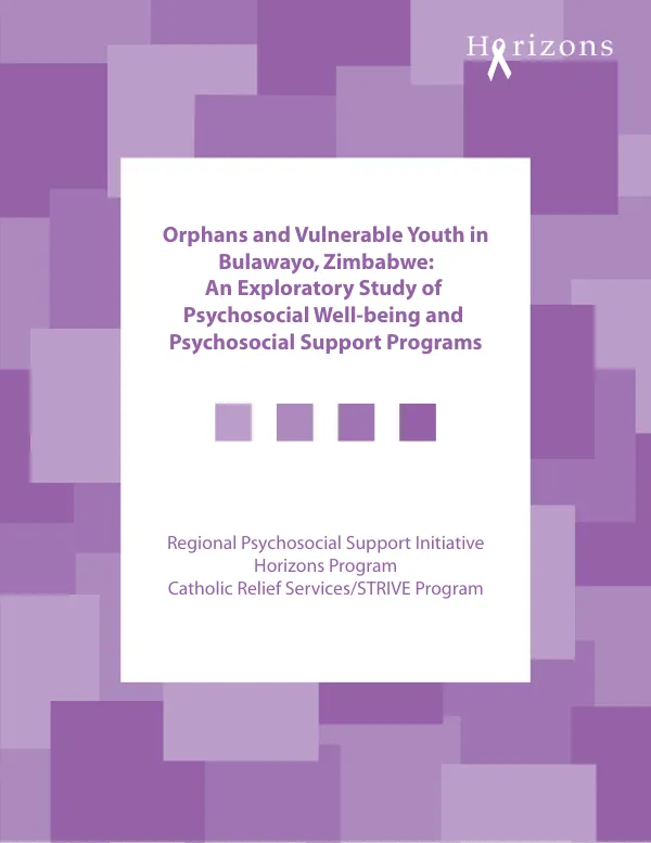 Orphans and vulnerable youth in Bulawayo, Zimbabwe : an exploratory study of psychosocial well-being and psychosocial support programs