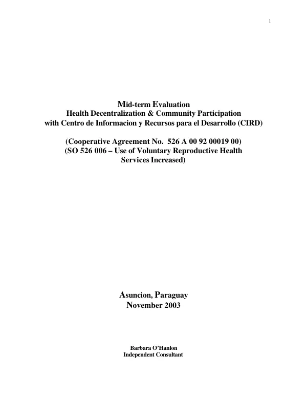 Mid-term evaluation : health decentralization & community participation with Centro de Informacion y Recursos para el Desarrollo (CIRD) -- (cooperative agreement no. 526-A-00-92-00019-00) : (SO 526-006, use of voluntary reproductive health services increased)