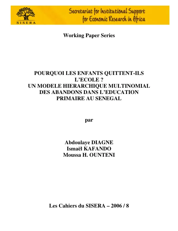 Pourquoi les enfants quittent-ils l"ecole ? : un modele hierarchique multinomial des abandons dans l�education primaire au Senegal