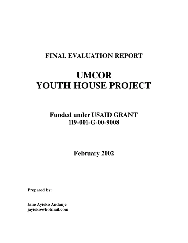 Final evaluation report : UMCOR [United Methodist Committee on Relief] youth house project -- funded under USAID grant 119-001-G-00-9008 [i.e. 119-0001-G-00-9008-00]