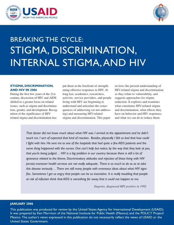 Breaking the cycle : stigma, discrimination, internal stigma, and HIV