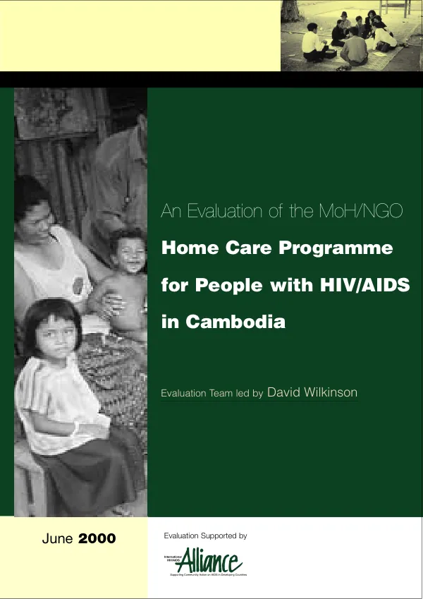 Evaluation of the MoH [Ministry of Health]/NGO home care programme for people with HIV/AIDS in Cambodia