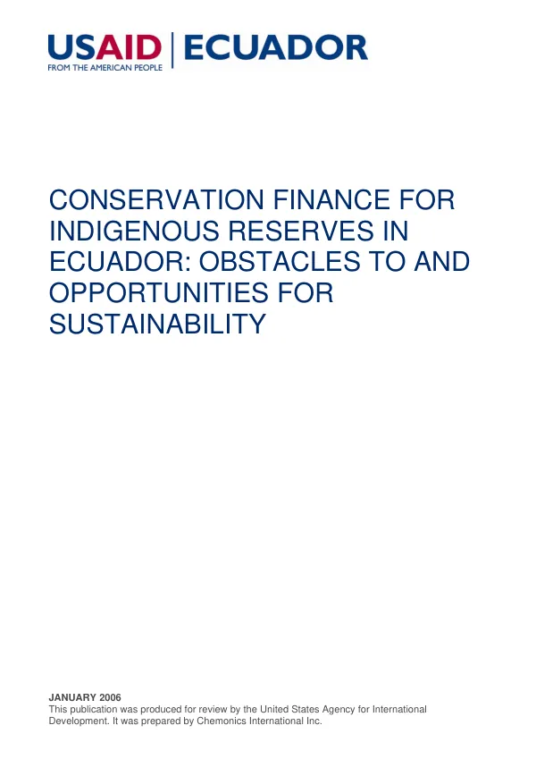 Conservation finance for indigenous reserves in Ecuador : obstacles to and opportunities for sustainability
