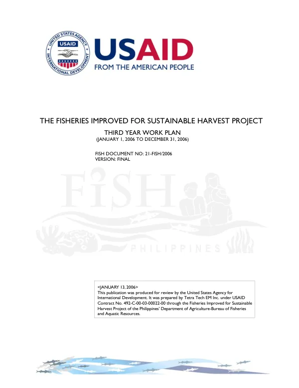 The fisheries improved for sustainable harvest project : third year work plan (January 1, 2006 to December 31, 2006)